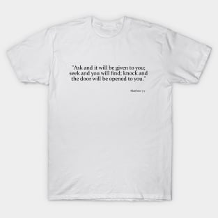 Ask, seek, knock T-Shirt